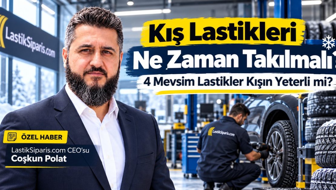 Kış Lastikleri Ne Zaman Takılmalı, Hangi Bölgelerde 4 Mevsim Lastikler Kışın Yeterli Olur?